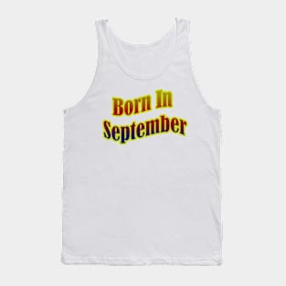 Born In September T shirt Tank Top